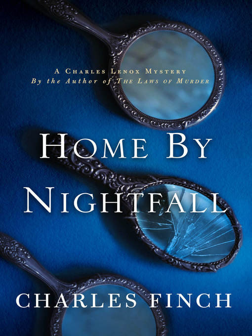 Title details for Home by Nightfall by Charles Finch - Wait list